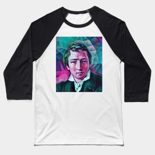 Heinrich Heine Portrait | Heinrich Heine Artwork 4 Baseball T-Shirt